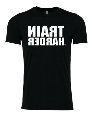 Train Harder Unisex T-Shirt